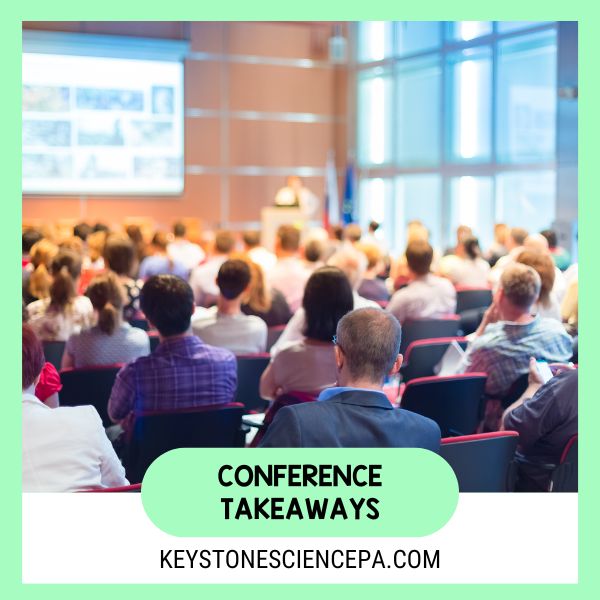 Unlocking The Wonder of Science Key Takeaways from the PA Science Teacher Association Conference